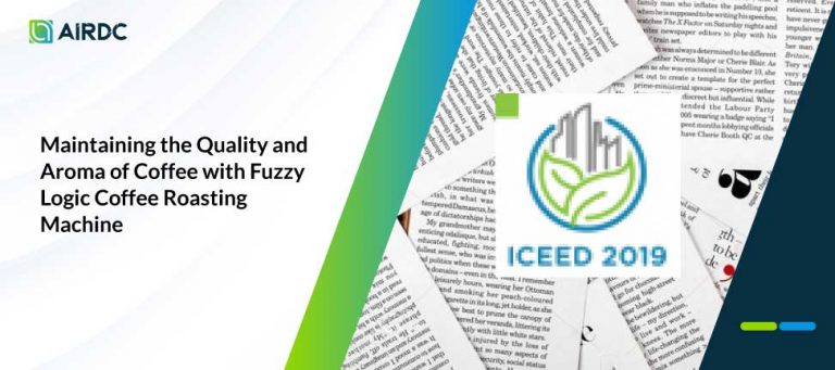 Maintaining the Quality and Aroma of Coffee with Fuzzy Logic Coffee Roasting Machine