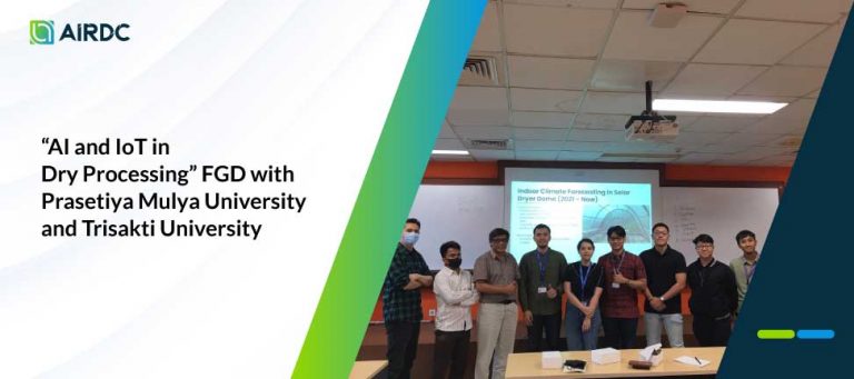 “AI and IoT in Dry Processing” FGD with Prasetiya Mulya University and Trisakti University