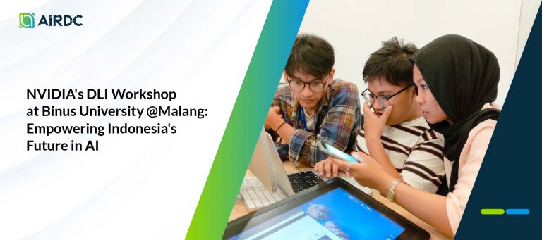 NVIDIA’s DLI Workshop at Binus University @Malang: Empowering Indonesia’s Future in AI