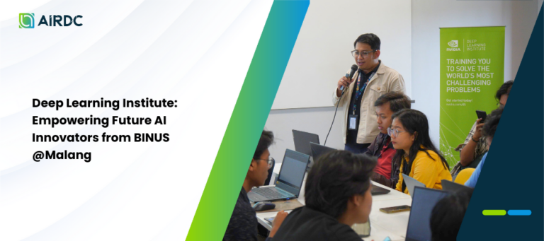 Deep Learning Institute: Empowering Future AI Innovators from BINUS @Malang