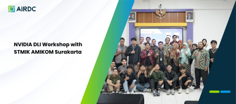 NVIDIA DLI Workshop with STMIK AMIKOM Surakarta