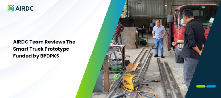 AIRDC Team Reviews The Smart Truck Prototype Funded by BPDPKS