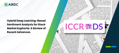Hybrid Deep Learning-Based Sentiment Analysis for Stock Market Euphoria: A Review of Recent Advances