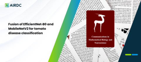 FUSION OF EfficientNet‑B0 AND MobileNetV2 FOR TOMATO DISEASE CLASSIFICATION