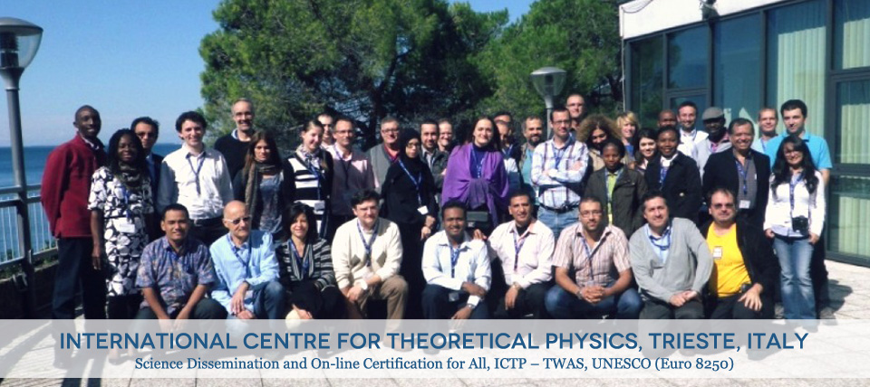 International Centre for Theoretical Physics, Trieste, Italy 2013