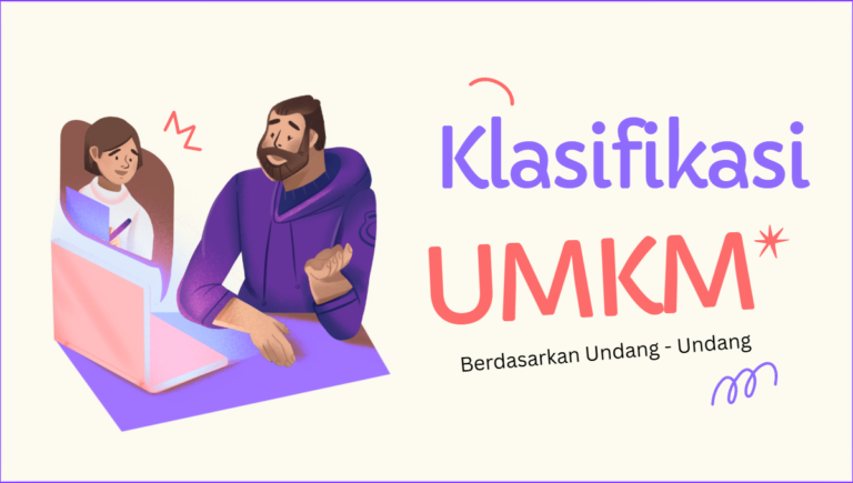 Klasifikasi UMKM Di Indonesia (berdasarkan UU)