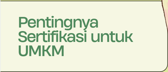Mengapa UMKM Perlu Sertifikasi